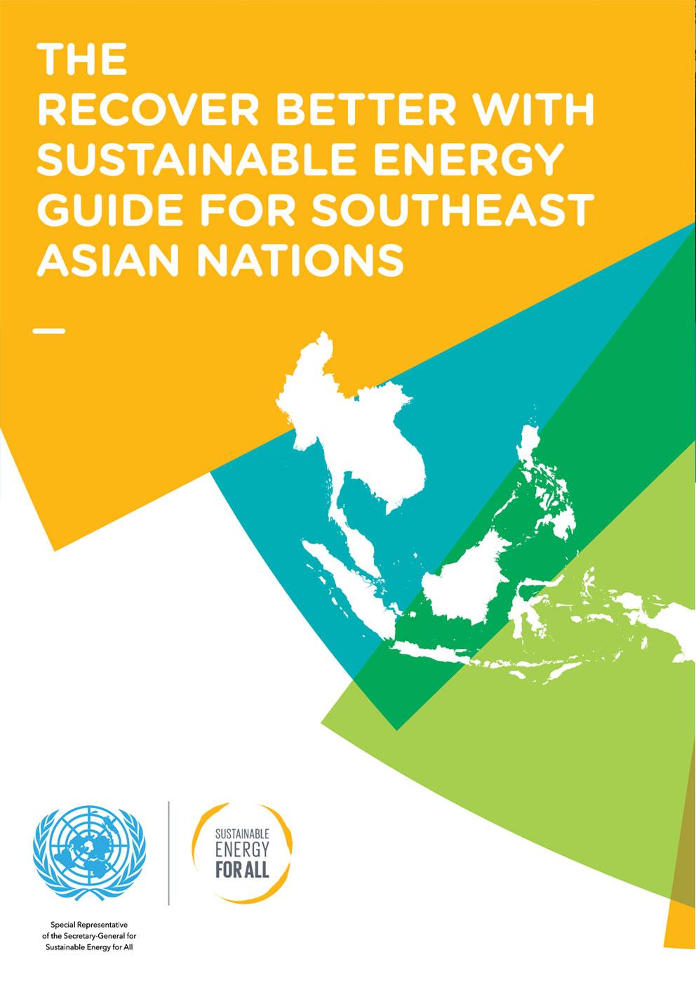 The Recover Better With Sustainable Energy Guide For Southeast Asian ...